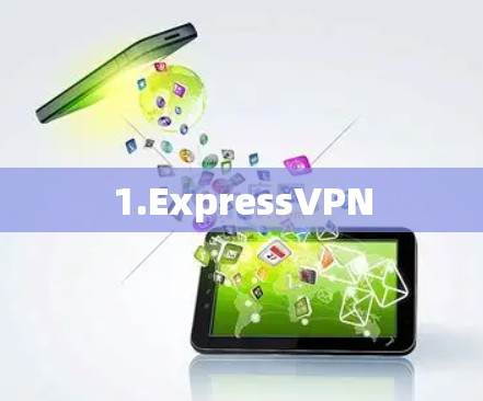 1.ExpressVPN